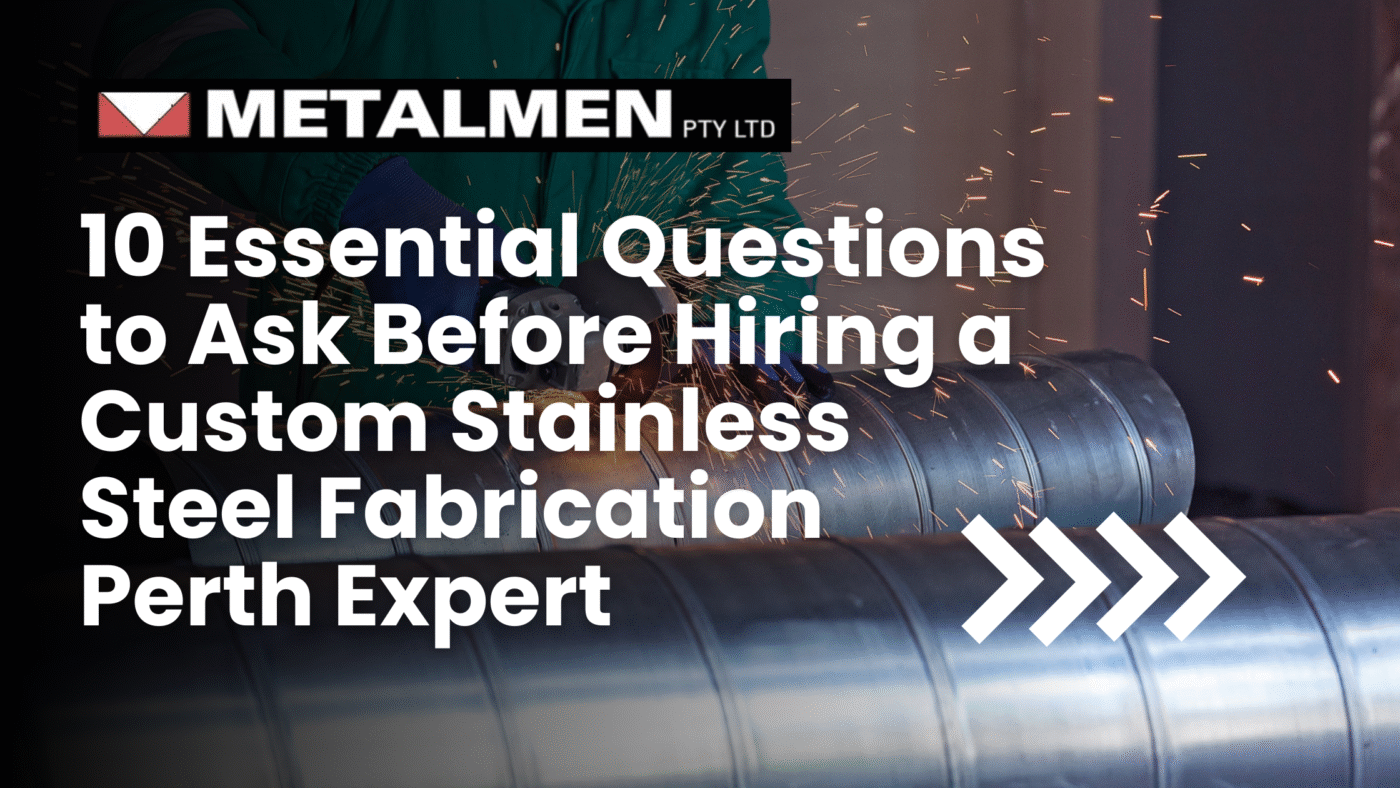 Custom Stainless Steel Fabrication Perth - Metalmen