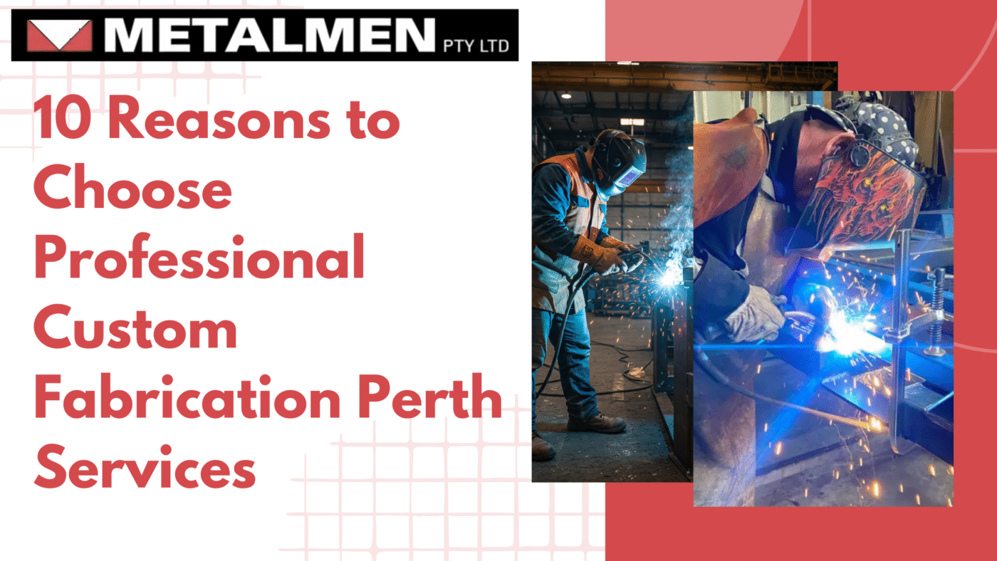 Custom Fabrication Perth - Metalmen