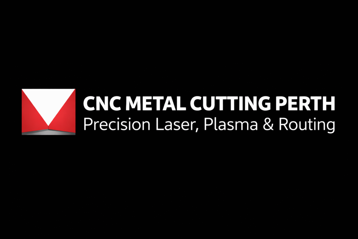 CNC Metal Cutting Perth | Precision Laser, Plasma & Routing