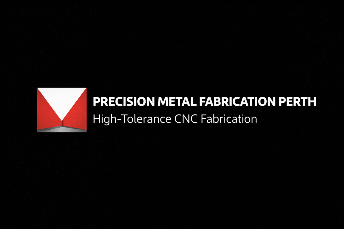 Precision Metal Fabrication Perth | High-Tolerance CNC Fabrication