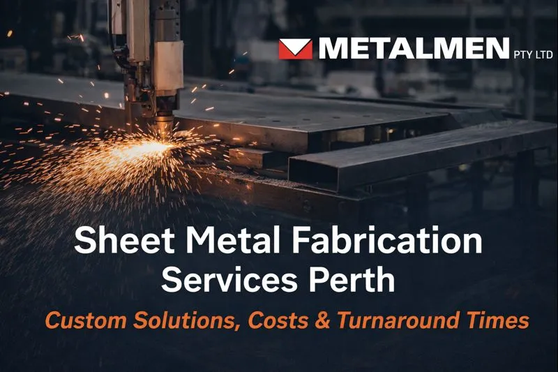 Sheet Metal Fabrication Services Perth - Metalmen